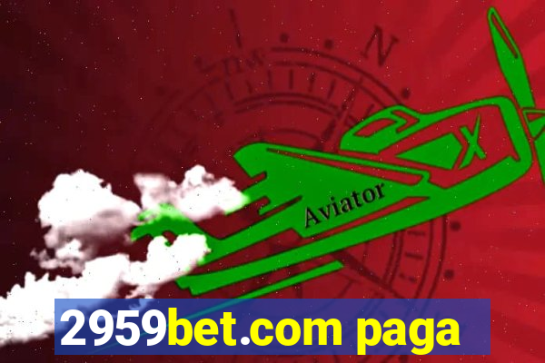 2959bet.com paga